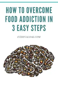 Pin-How-to-Overcome-Food-Addiction-in-3-Easy-Steps.png