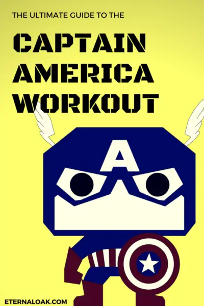 The Ultimate Guide to the Captain America Workout – Eternal Oak