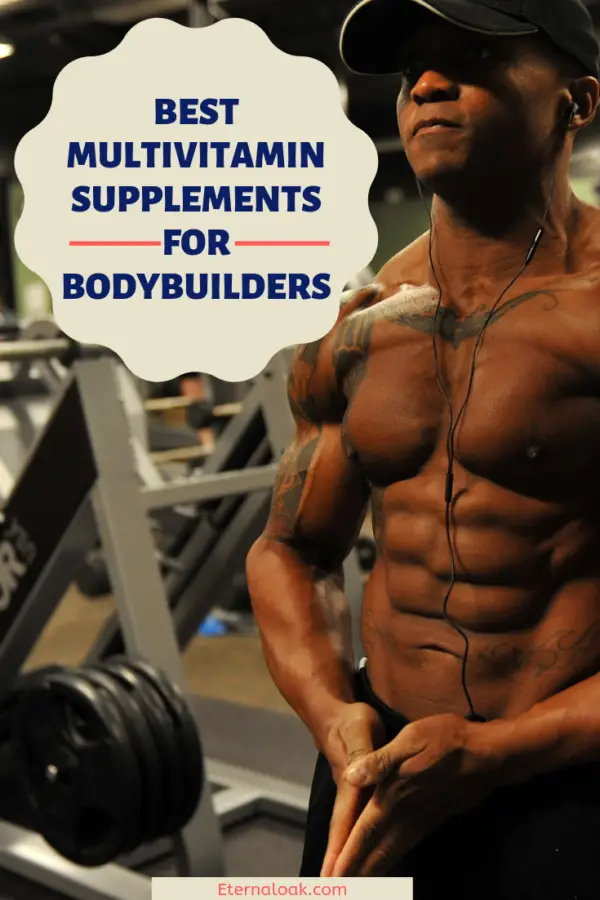 Best Multivitamin Supplements for Bodybuilders Eternal Oak
