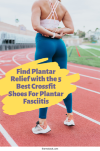 Find-Plantar-Relief-with-the-5-Best-Crossfit-Shoes-For-Plantar-Fasciitis