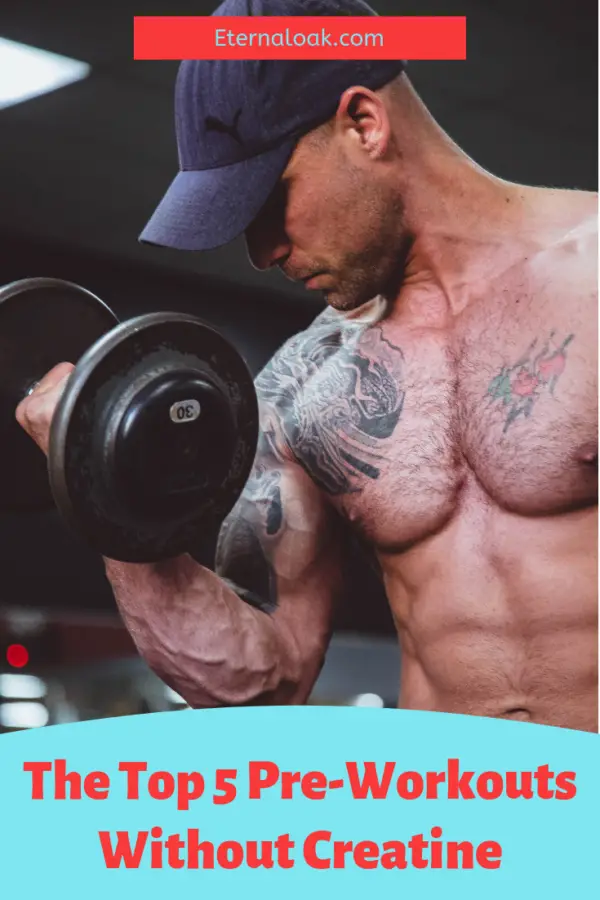 Best Preworkout Without Creatine Eternal Oak