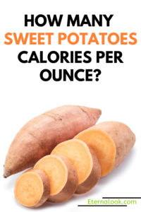 How Many Sweet Potatoes Calories per Ounce_