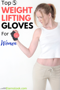 Top 5 Weight Lifting Gloves for women