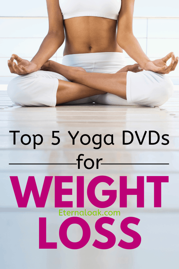 Top 5 Yoga DVDs for Weight Loss